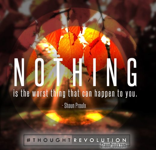 Shaun-Proulx-Thought-Revolution-The-Worst-Thing-That-Can-Happen