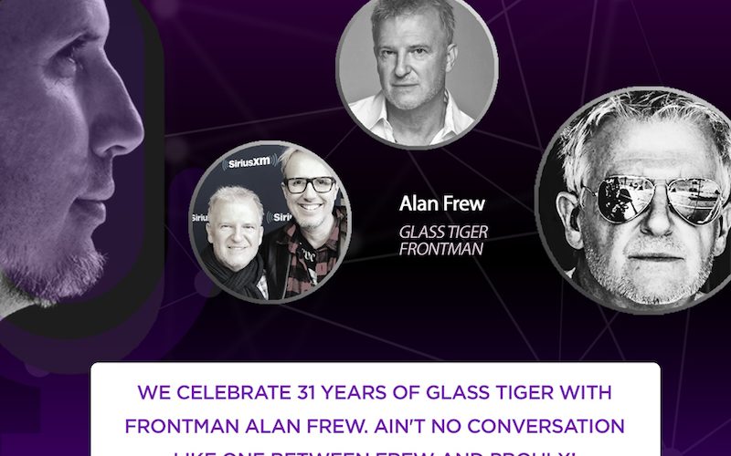 31 Years of Glass Tiger with Frontman Alan Frew